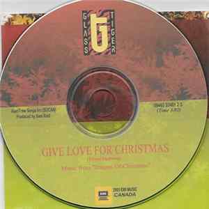 Glass Tiger - Give Love For Christmas FLAC