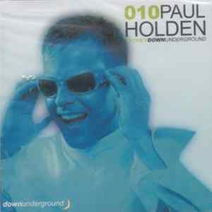 Paul Holden - Downunderground 010 (Sydney) FLAC