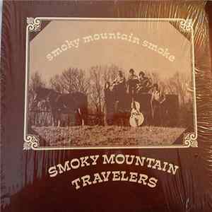 Smoky Mountain Travelers - Smoky Mountain Smoke FLAC