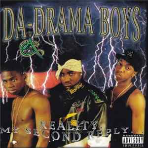 Da-Drama Boys - Reality, My Second Reply... FLAC