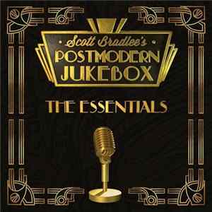 Scott Bradlee's Postmodern Jukebox - The Essentials FLAC