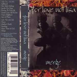 For Love Not Lisa - Merge FLAC