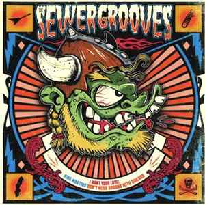 King Mastino / Sewergrooves - Don't Mess Around With Sailors/ I Want Your Love FLAC