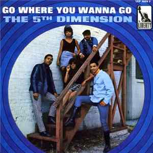 The 5th Dimension - Go Where You Wanna Go FLAC