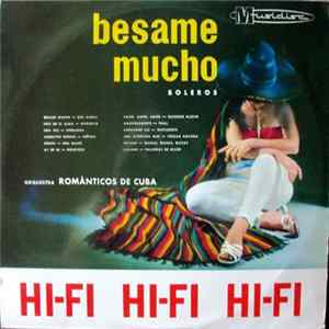 Orquestra Românticos De Cuba - Besame Mucho Boleros FLAC