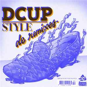 DCup - Style (De Remixes) FLAC