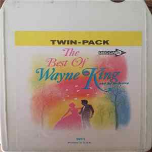 Wayne King And His Orchestra - The Best Of Wayne King And His Orchestra FLAC