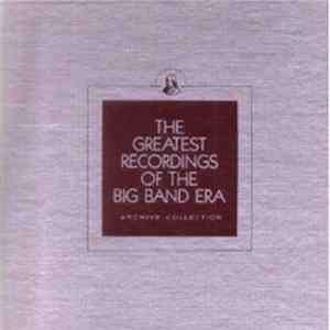 Count Basie / Charlie Spivak / Xavier Cugat - The Greatest Recordings Of The Big Band Era FLAC