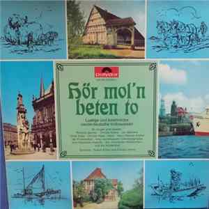 Various - Hör Mol'n Beten To (Lustige Und Besinnliche Niederdeutsche Volksweisen) FLAC