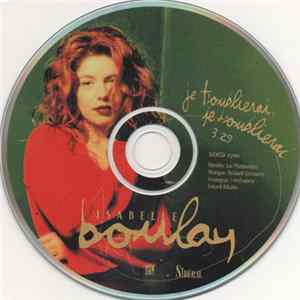 Isabelle Boulay - Je T'oublierai, Je T'oublierai FLAC