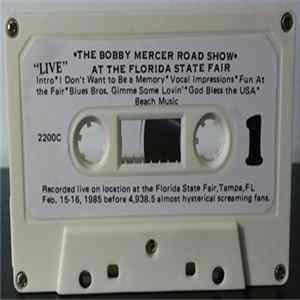 The Bobby Mercer Road Show - At The Florida State Fair FLAC