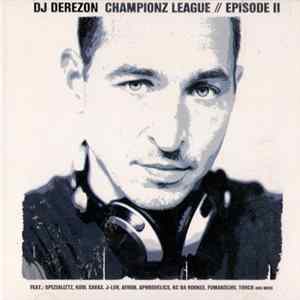 DJ Derezon - Championz League // Episode II FLAC