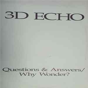 3D Echo - Questions & Answers / Why Wonder FLAC