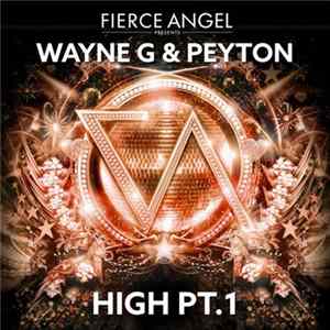 Wayne G & Peyton - High Pt. 1 FLAC