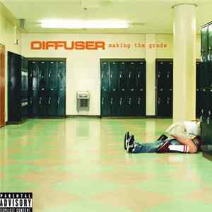 Diffuser - Making The Grade FLAC