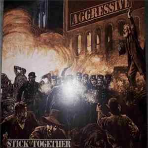 Aggressive - Stick Together FLAC