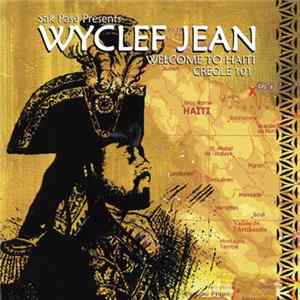 Wyclef Jean - Welcome To Haiti Creole 101 FLAC