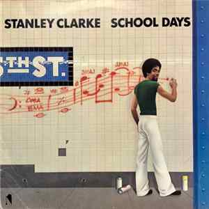 Stanley Clarke - School Days FLAC