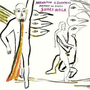 Arrington De Dionyso's Malaikat Dan Singa - Suara Naga FLAC