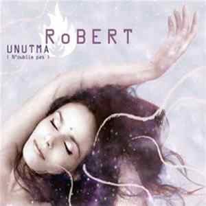 Robert - Unutma (N'oublie Pas) FLAC