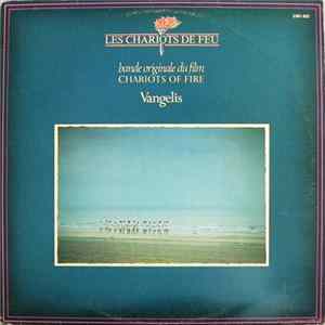 Vangelis - Les Chariots De Feu (Bande Originale Du Film) = Chariots Of Fire FLAC