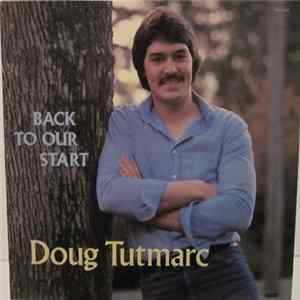 Doug Tutmarc - Back To Our Start FLAC