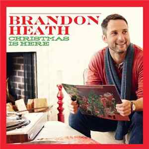 Brandon Heath - Christmas Is Here FLAC