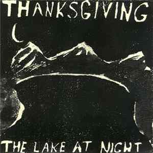 Thanksgiving - The Lake At Night FLAC