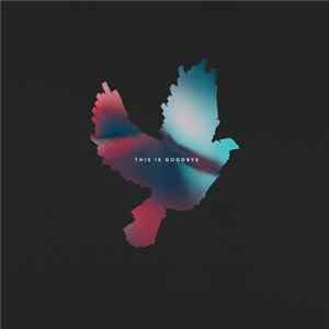Imminence - This Is Goodbye FLAC