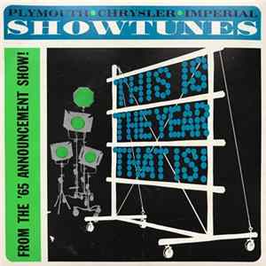 Unknown Artist - This Is The Year That Is! Show Tunes From The Plymouth-Chrysler-Imperial '65 Announcement Show FLAC