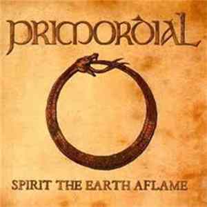 Primordial - Spirit The Earth Aflame FLAC