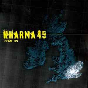 Kharma 45 - Come On / Angels Ain't Worth It FLAC