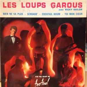 Les Loups Garous Avec Ricky Sailor - Rien Ne Va Plus FLAC
