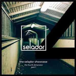 Various - The Selador Showcase (The Fourth Dimension Part.1) FLAC
