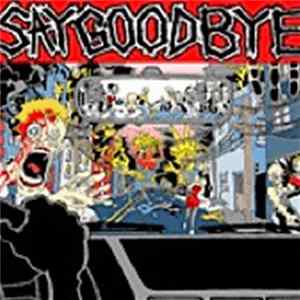 Saygoodbye - Say Goodbye FLAC