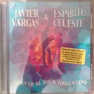 Javier Vargas & Espíritu Celeste - Tributo al Rock Argentino FLAC
