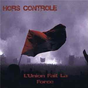 Hors Controle - L'union Fait La Force FLAC