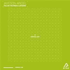 Jayeson Andel - Follow The Firefly Lanterns FLAC