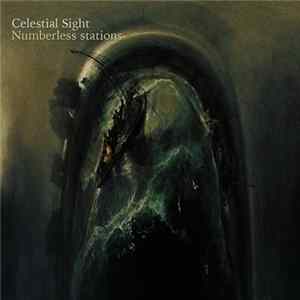 Celestial Sight - Numberless Stations FLAC