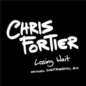 Chris Fortier - Losing Wait FLAC