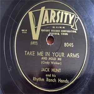 Jack Hunt And His Rhythm Ranch Hands - Mama And Daddy Broke My Heart / Take Me In Your Arms FLAC