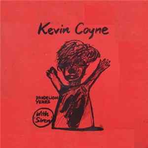 Kevin Coyne With Siren - Dandelion Years FLAC