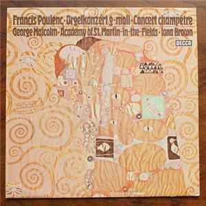 Francis Poulenc, George Malcolm • The Academy Of St. Martin-in-the-Fields • Iona Brown - Orgelkonzert G-Moll • Concert Champêtre FLAC