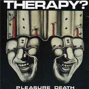 Therapy? - Pleasure Death FLAC