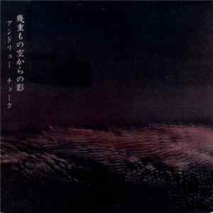 Andrew Chalk - Shadows From The Album Skies FLAC