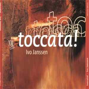 Ivo Janssen - Toccata! FLAC