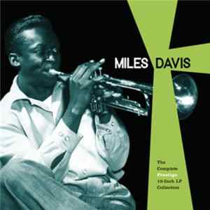 Miles Davis - The Complete Prestige 10-Inch LP Collection FLAC