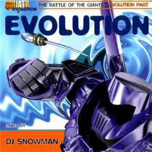 DJ Snowman - Goliath Vs. Evolution: The Battle Of The Giants - Evolution Part FLAC