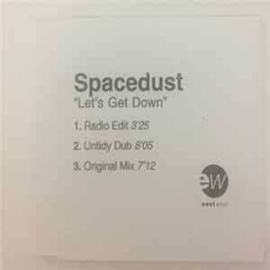 Spacedust - Let's Get Down FLAC