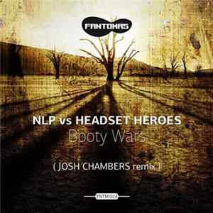 NLP vs Headset Heroes - Booty Wars FLAC